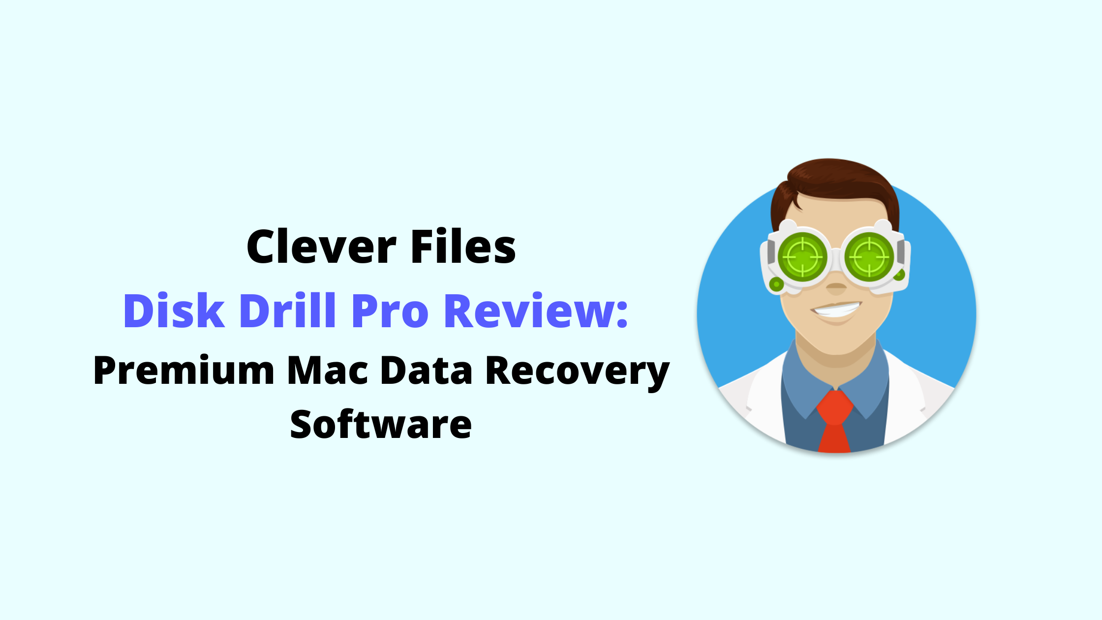 CleverFiles-Disk-Drill-Pro-Review-Premium-Mac-Data-Recovery-Software
