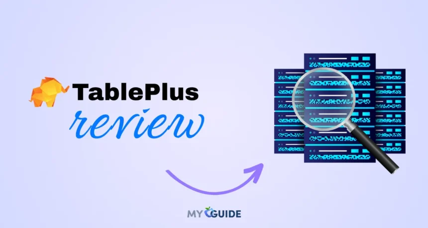 TablePlus Review [year]: Features, Pricing, Pros & Cons